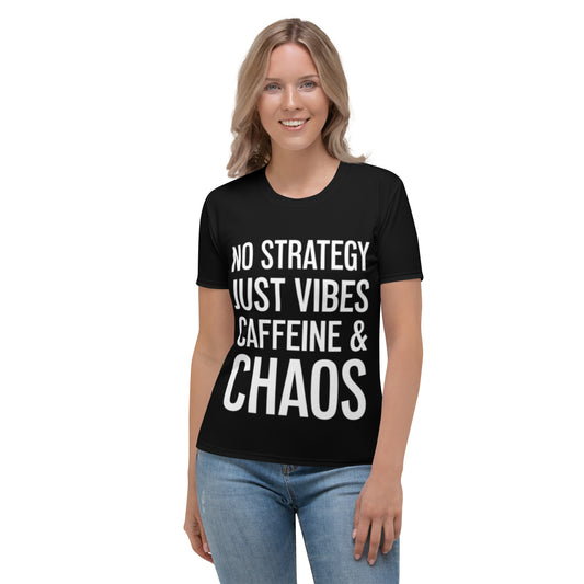 No Strategy - Women's T-shirt